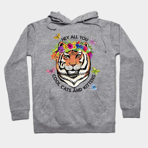 Hey All You Cool Cats And Kittens Hoodie by SWON Design